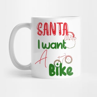 Christmas Santa I want a Bike Mug